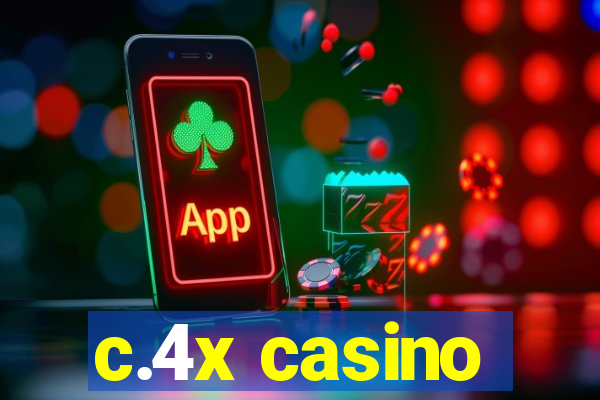 c.4x casino